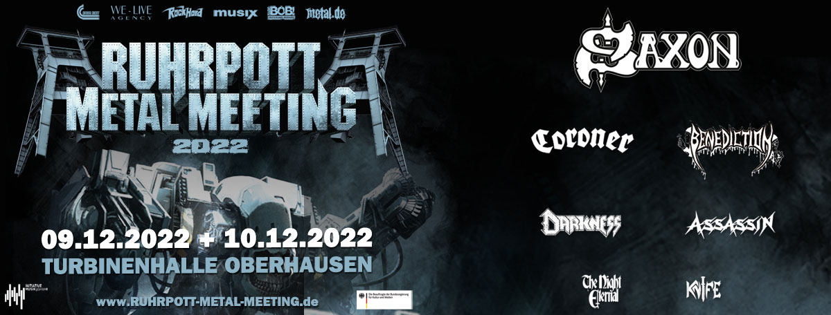 Ruhrpott Metal Meeting 2022 - Saxon, Coroner, Darkness, Assassin, The Night Eternal | 09.-10.12.2022, Turbinenhalle Oberhausen